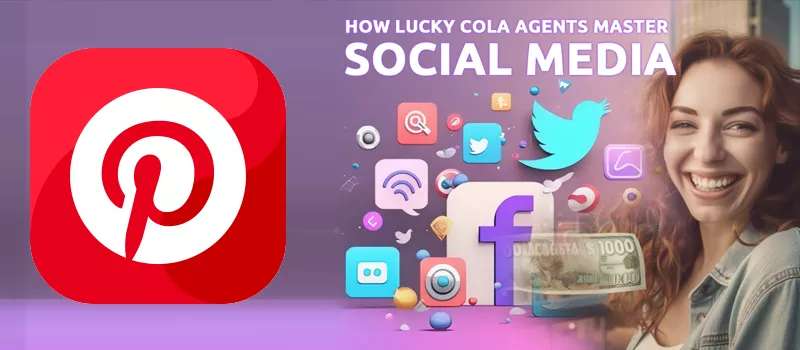 Pinterest: A Creative Canvas for Lucky Cola Agents