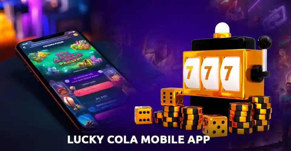 Mobile App of Lucky Cola Casino